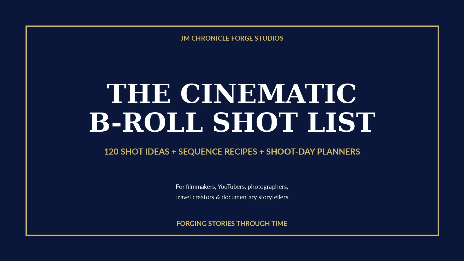 Cinematic B-Roll Shot List